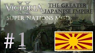 Victoria II: The Supernations Mod - Japan | Episode 1: Welcome to Imperial Japan