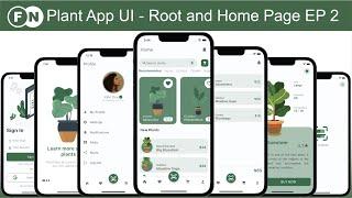 Flutter UI Design - Plant App - Root and Home Page - EP - 2/6