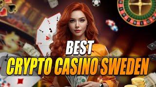 Best Crypto Casinos In Sweden | Best Crypto Casinos in Sweden 2024 (Sverige)