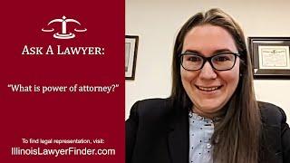 What is Power of Attorney?