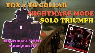 [TDX x TB COLLAB] Nightmare Mode SOLO TRIUMPH || Tower Defense X