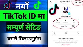 Naya Tiktok Id Ma Setting Kasari Milaune | Tiktok Ma Setting Kasari Milaune || Arjun Dadal