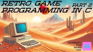 2D physics game programming in C, retro style | Gamedev the hard way #2