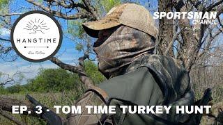 Hang Time With Dave McElroy (Mini-Episode) - Ep. 3 Tom Time Turkey Hunt