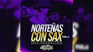 NORTENAS CON SAX - MIS FAVORITAS VOL.4 - INSTAGRAM: @DJTROCHEZATX