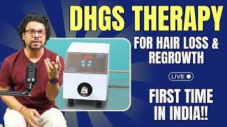 India's first DHGS THERAPY - LIVE || 10 times more powerful than prp ||