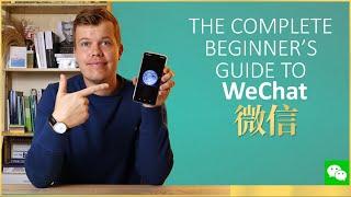 The Beginner's Guide to WeChat