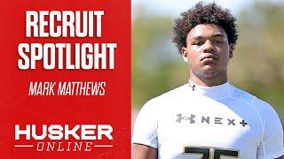 BIG TIME Nebraska Target Mark Matthews Joins HuskerOnline Recruit Spotlight | 5-Star OT Exclusive