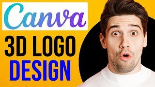 3D Logo Design Canva Tutorial (2025)