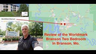 Review of the Worldmark Branson two Bedroom in Branson, Mo