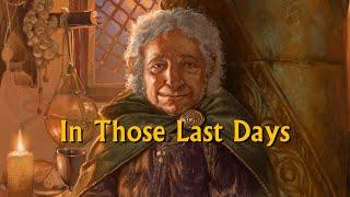 December 23rd in Middle-earth | In Those Last Days