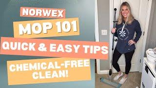 Norwex Mop System Basics | Easy Tips for a Chemical-Free Clean