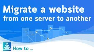 How to migrate a website from one server to another | Skyfast.Host