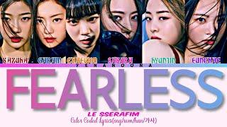 LE SSERAFIM - 'FEARLESS' Color Coded Lyrics[eng_rom_han_가사]