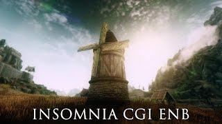 TES V - Skyrim Mods: Insomnia CGI ENB