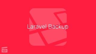 Laravel Backup, Part 2: Configure