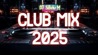 Music Mix 2025 | Party Club Dance 2025 | Best Remixes Of Popular Songs 2025 MEGAMIX (DJ Silviu M)