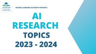 AI Research Topics l Artificial Intelligence Research Topics l Research Topics in AI l AI Topics