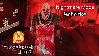 Psychopath Hunt Nw Edition In Nightmare Mode