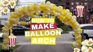 Popcorn Balloon Arch Tutorial | Stand Materials | How to | DIY