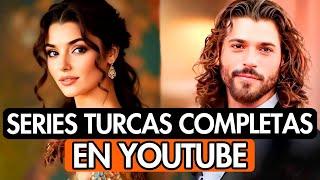 10 SERIES TURCAS COMPLETAS EN YOUTUBE DOBLADAS AL ESPAÑOL