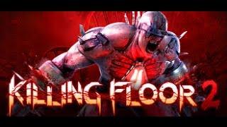 Очередной ночной Killing Floor 2 #7. Пытаюсь освоить бойца поддержки.