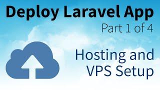 Understanding Hosting Options and Setting up our VPS to Deploy Laravel App