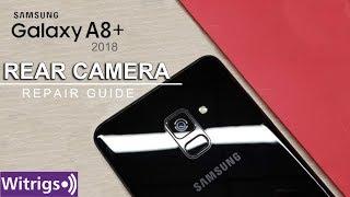 Samsung Galaxy A8 Plus 2018 Rear Camera Repair Guide