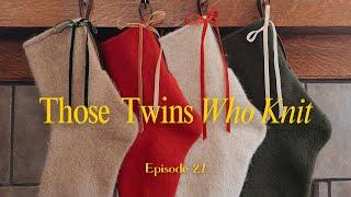 Those Twins Who Knit Episode 21 - a knitting podcast