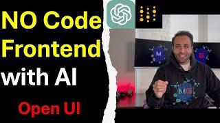 Future of NO Code Frontend Development with AI - Open UI Guide