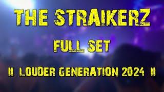 The Straikerz (full set) @ Louder Generation 2024