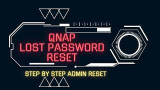 How to reset Lost QNAP Admin Password