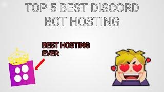 TOP 5 DISCORD BOT HOSTING FREE & PAID