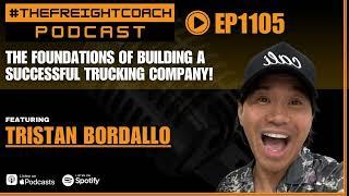 1105. #TFCP - The Foundations Of Building A Successful Trucking Company!