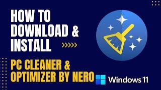 How to Download and Install PC Cleaner & Optimizer by Nero For Windows