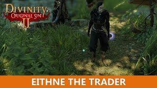 Eithne the trader Quest (Divinity Original Sin 2)