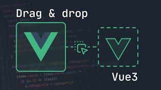 Drag and Drop на Vue 3 / Уроки Vue