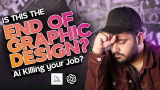 END of GRAPHIC DESIGN? Is Ai Killing the Jobs of Graphic Designers?