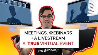 How to Combine Zoom Meetings, Webinars + a Livestream - A True Hybrid Virtual Event