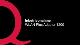 Inbetriebnahme WLAN Plus Adapter 1200