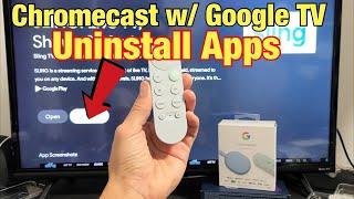 How to Delete/Uninstall Apps on Chromecast with Google TV