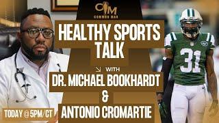 Healthy Sports Talk w/ Dr. Michael Bookhardt & Antonio Cromartie | The Common Man Podcast