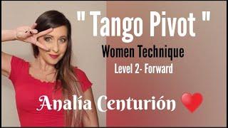 ️ #Tango #Pivot forward for #Women - Level 2  with Analía Centurión