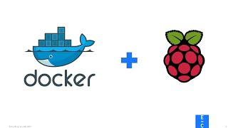 Introduction to Docker + Raspberry Pi