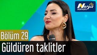 Nergis Zamanı 29. Bölüm - Sevcan Orhan'dan Güldüren Taklitler