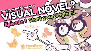 Which Visual Novel Engine Should You Use? | So You Want To Make A Visual Novel? - Episode 1