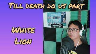 TILL DEATH DO US PART: White Lion [In The Mix]