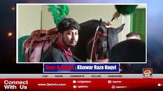 Souz By : Khawar Naqvi Bradraan | Only On Qaim TV
