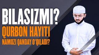 Qurbon hayiti namozi qanday o‘qiladi?