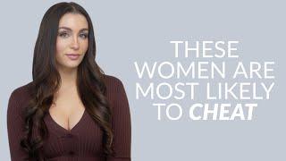 The Types Of Women Most Likely To Cheat (According To Psychology)